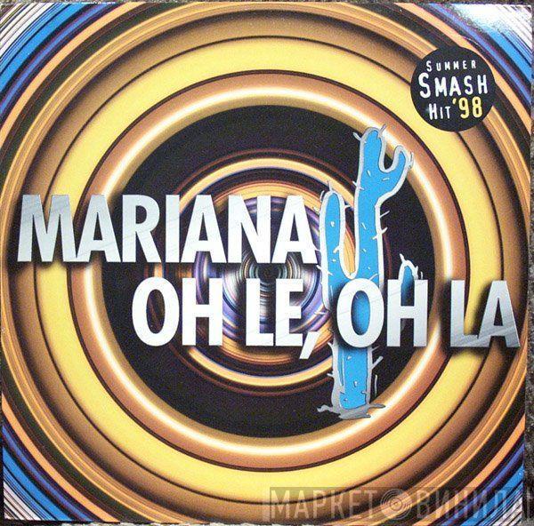 Mariana  - Oh Le, Oh La