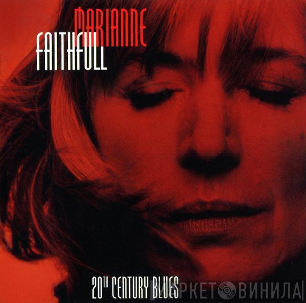 Marianne Faithfull - 20th Century Blues