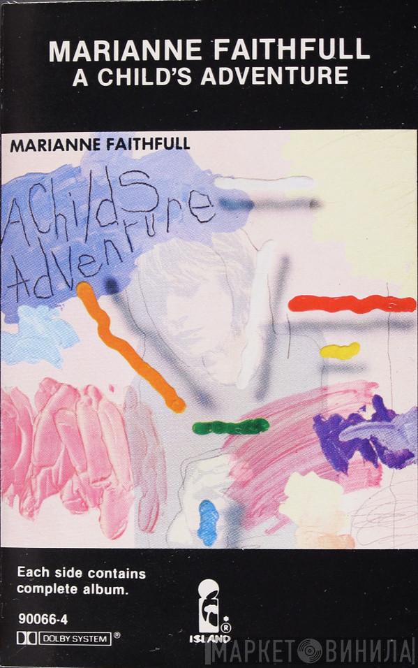  Marianne Faithfull  - A Child's Adventure