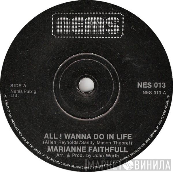 Marianne Faithfull - All I Wanna Do In Life