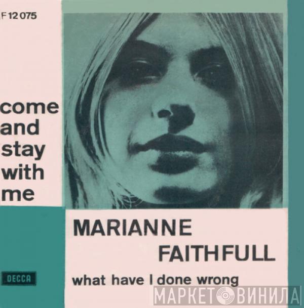  Marianne Faithfull  - Come And Stay With Me