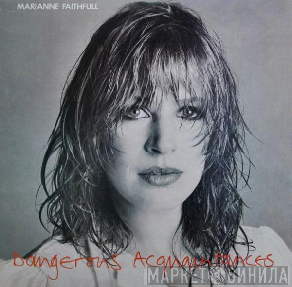 Marianne Faithfull  - Dangerous Acquaintances