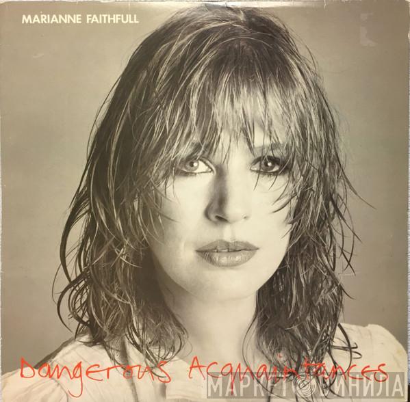 Marianne Faithfull - Dangerous Acquaintances