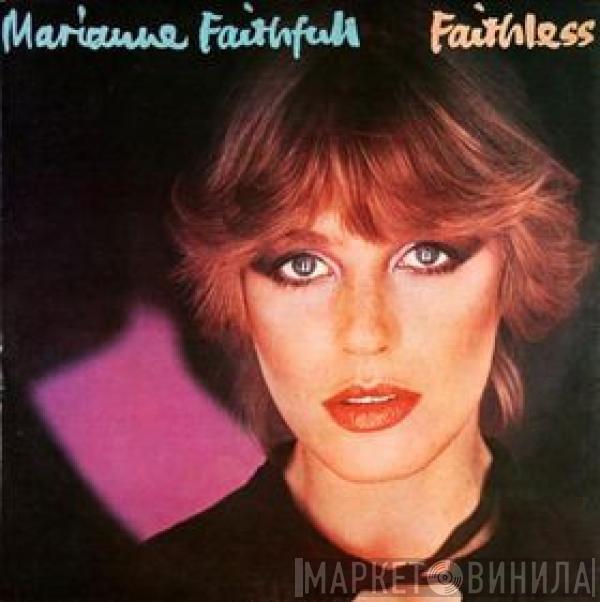  Marianne Faithfull  - Faithless
