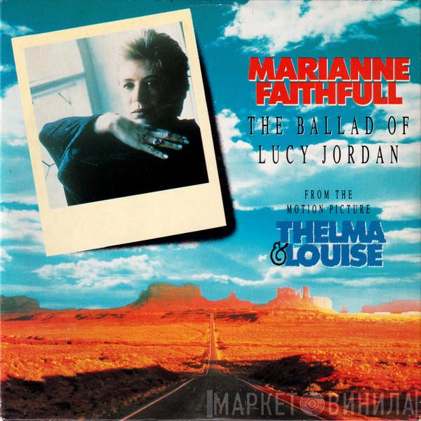  Marianne Faithfull  - The Ballad Of Lucy Jordan