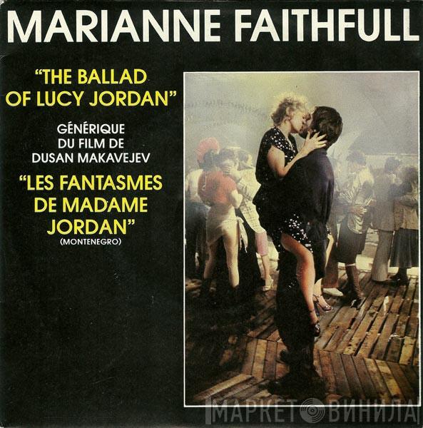  Marianne Faithfull  - The Ballad Of Lucy Jordan
