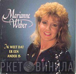  Marianne Weber  - Ik Weet Dat Er Een Ander Is