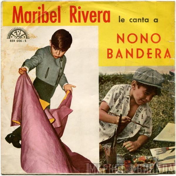 Maribel Rivera - Maribel Rivera Le Canta A Nono Bandera