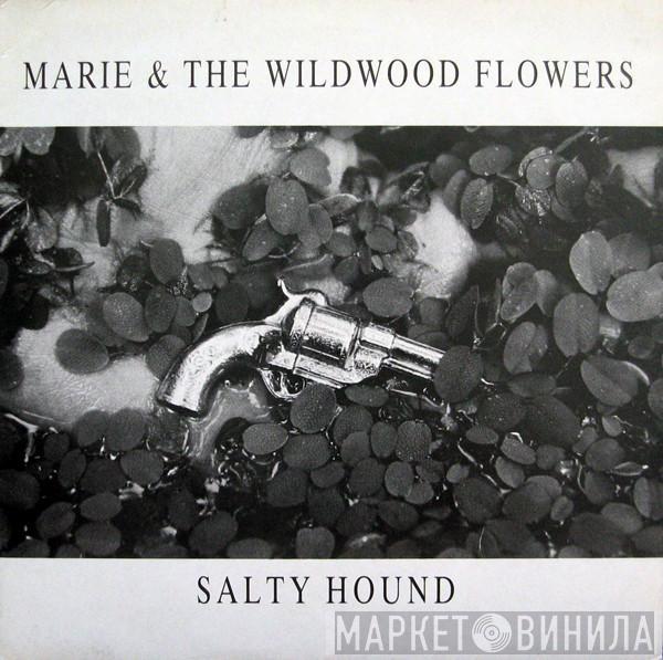 Marie & The Wildwood Flowers - Salty Hound