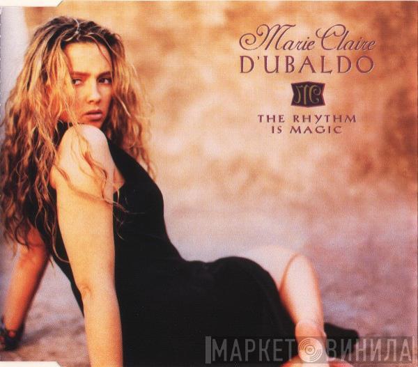 Marie-Claire D'Ubaldo - The Rhythm Is Magic