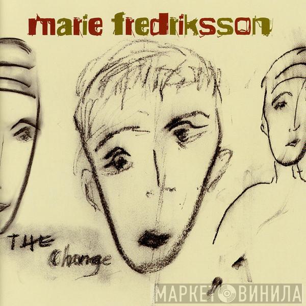 Marie Fredriksson - The Change