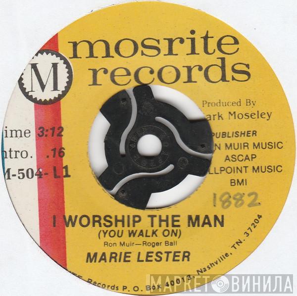 Marie Lester - I Worship The Man (You Walk On)