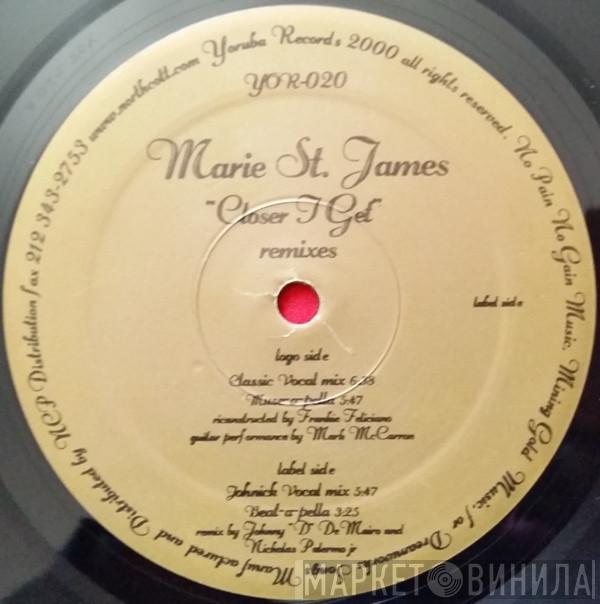 Marie St. James - Closer I Get (Remixes)