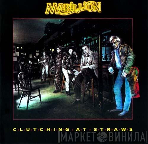  Marillion  - Clutching At Straws