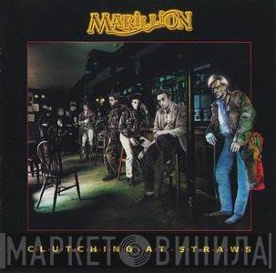  Marillion  - Clutching At Straws