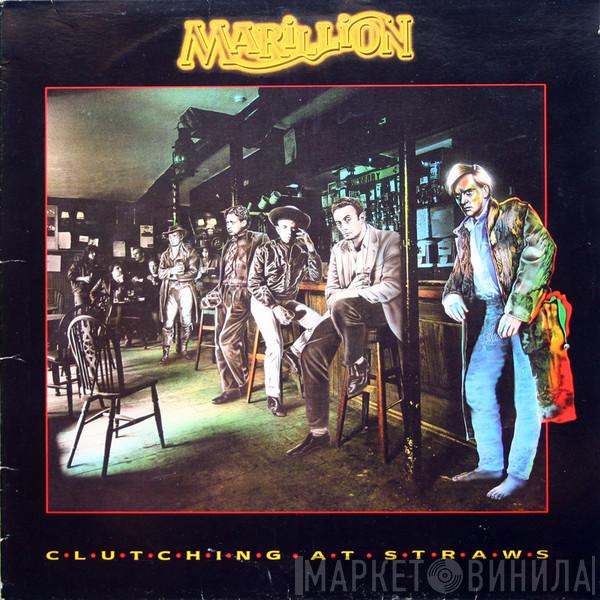  Marillion  - Clutching At Straws