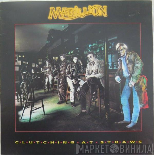  Marillion  - Clutching At Straws