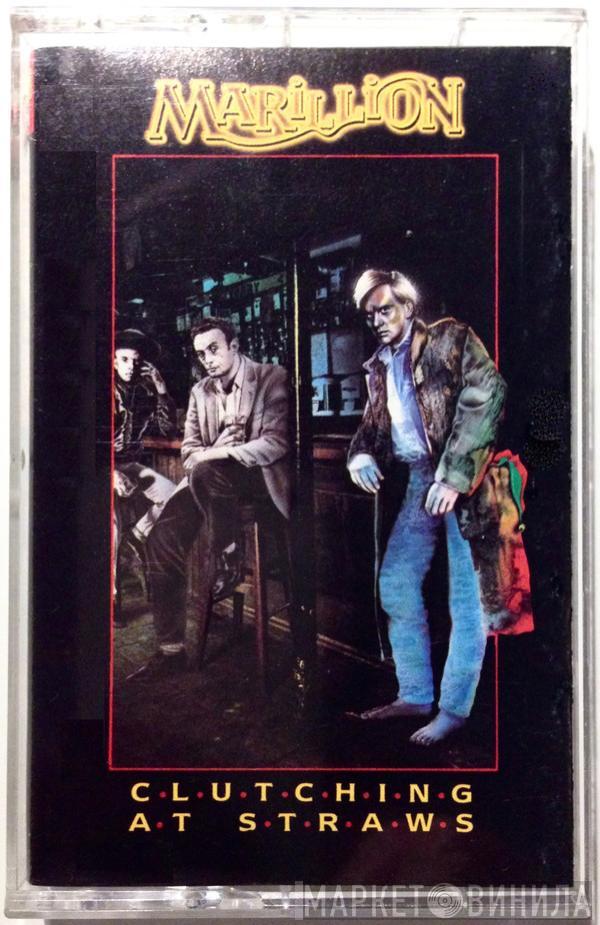  Marillion  - Clutching At Straws