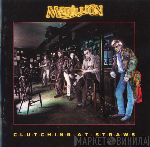  Marillion  - Clutching At Straws