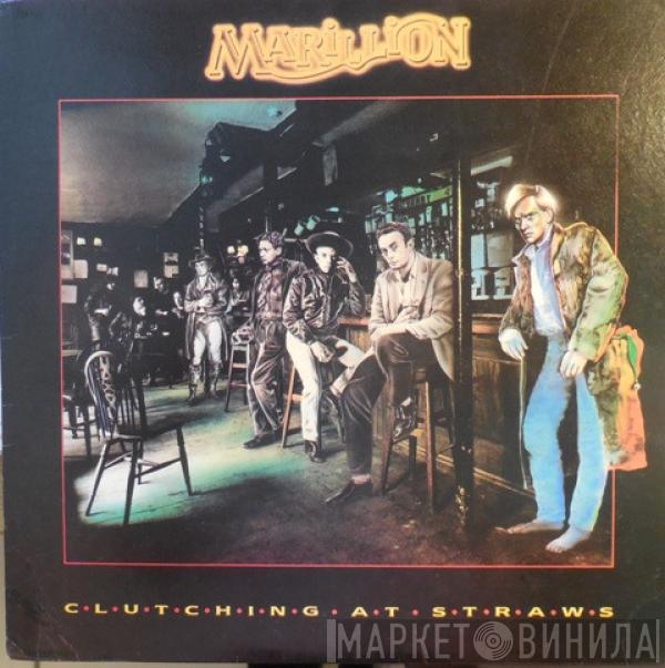  Marillion  - Clutching At Straws