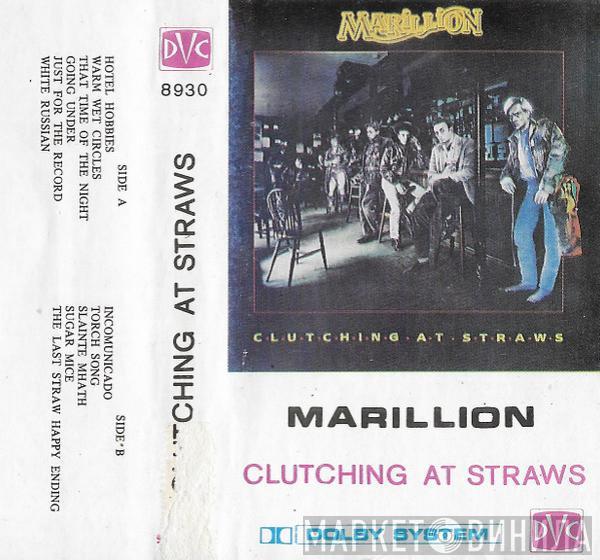  Marillion  - Clutching At Straws