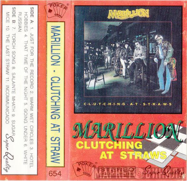  Marillion  - Clutching At Straws