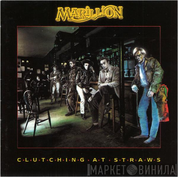  Marillion  - Clutching At Straws