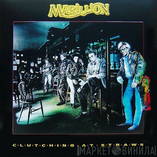  Marillion  - Clutching At Straws