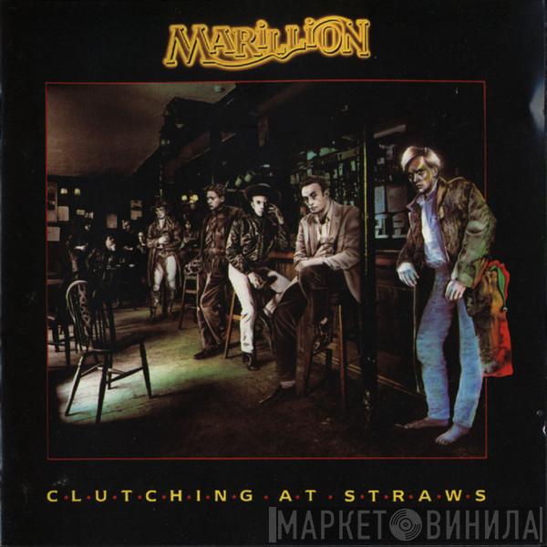  Marillion  - Clutching At Straws