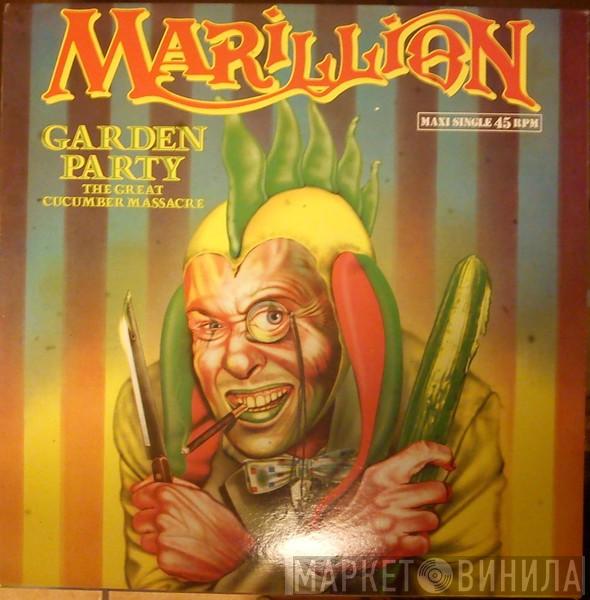  Marillion  - Garden Party (The Great Cucumber Massacre)