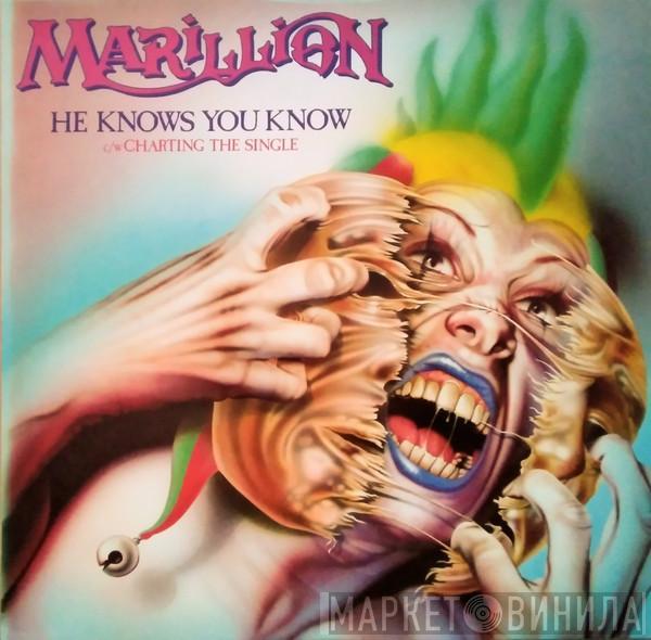 Marillion - He Knows You Know c/w Charting The Single