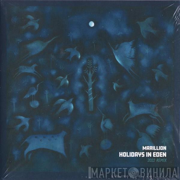  Marillion  - Holidays In Eden (2022 Remix)