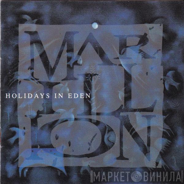  Marillion  - Holidays In Eden