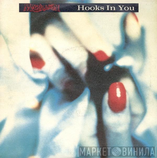 Marillion - Hooks In You