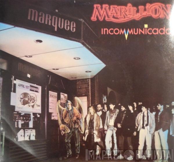  Marillion  - Incommunicado