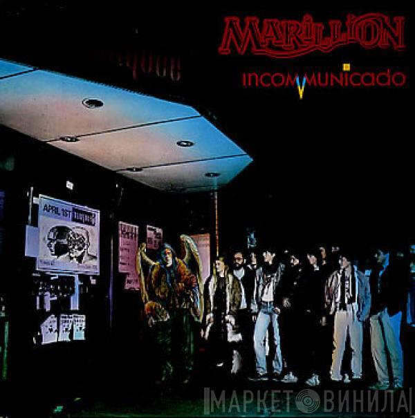  Marillion  - Incommunicado