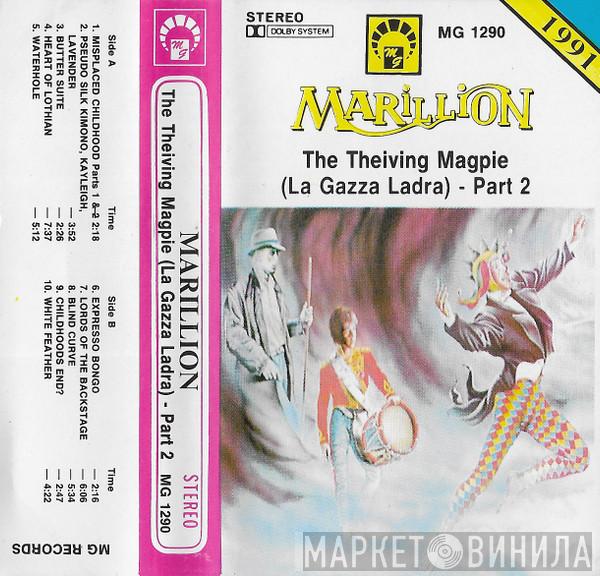  Marillion  - The Theiving Magpie (La Gazza Ladra) - Part 2