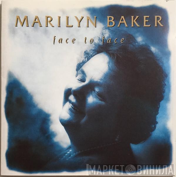 Marilyn Baker  - Face To Face