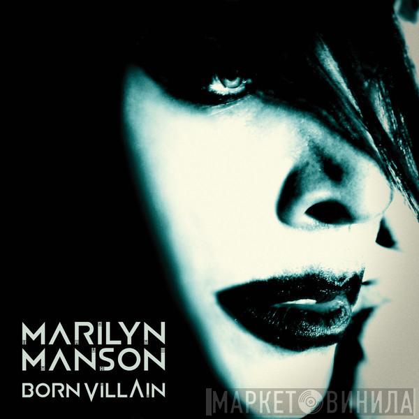  Marilyn Manson  - Born Villain