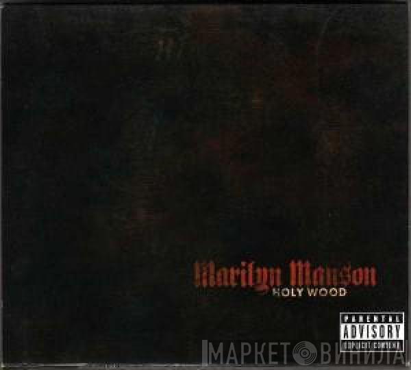  Marilyn Manson  - Holy Wood (In The Shadow Of The Valley Of Death)