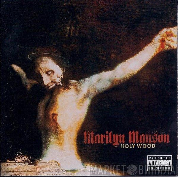  Marilyn Manson  - Holy Wood (In The Shadow Of The Valley Of Death)