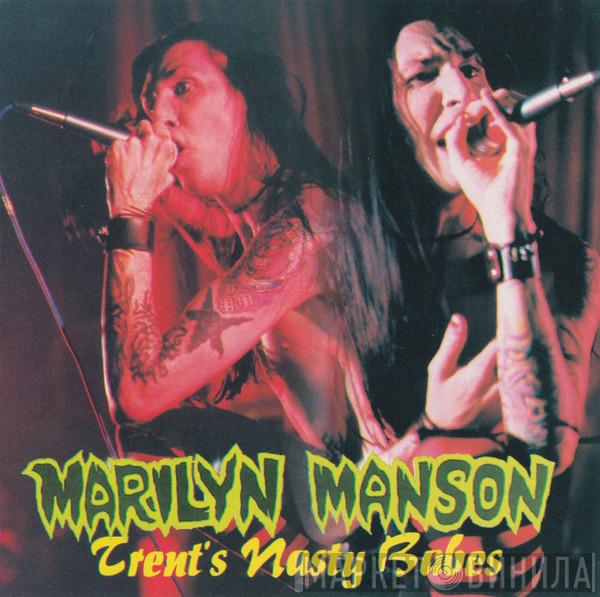  Marilyn Manson  - Trent's Nasty Babes