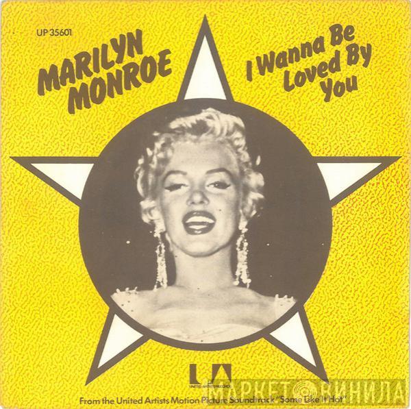 Marilyn Monroe - I Wanna Be Loved By You