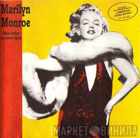 Marilyn Monroe - Never Before And Never Again