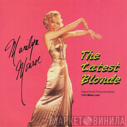  Marilyn Monroe  - The Latest Blonde (Original Picture Soundtrack 'Let's Make Love')