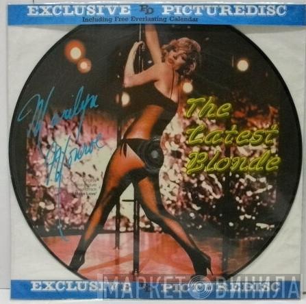  Marilyn Monroe  - The Latest Blonde