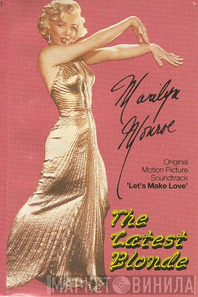  Marilyn Monroe  - The Latest Blonde