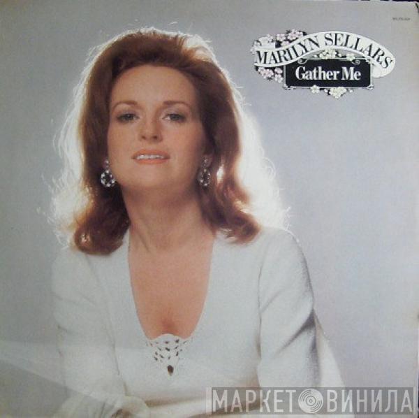 Marilyn Sellars - Gather Me