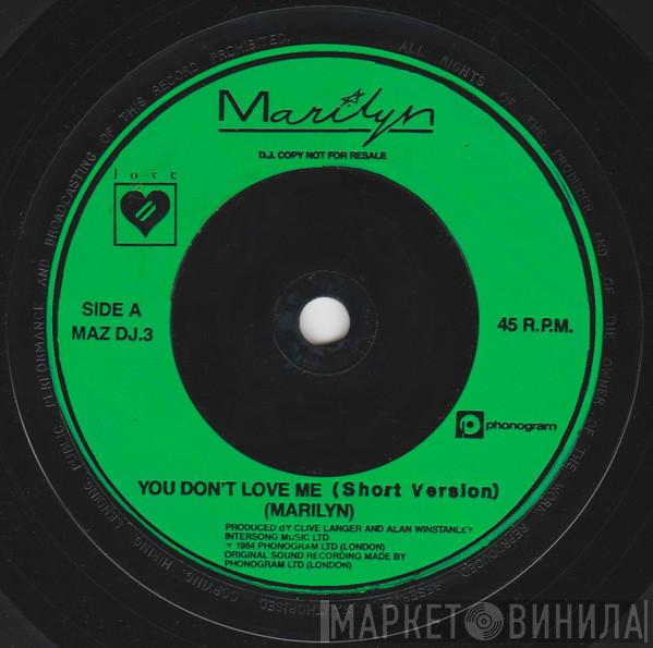 Marilyn - You Don't Love Me