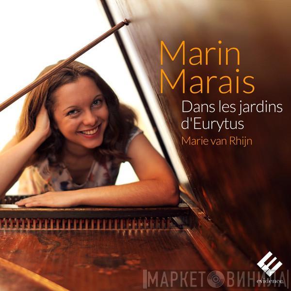 , Marin Marais  Marie van Rhijn  - Dans Les Jardins D'Eurytus